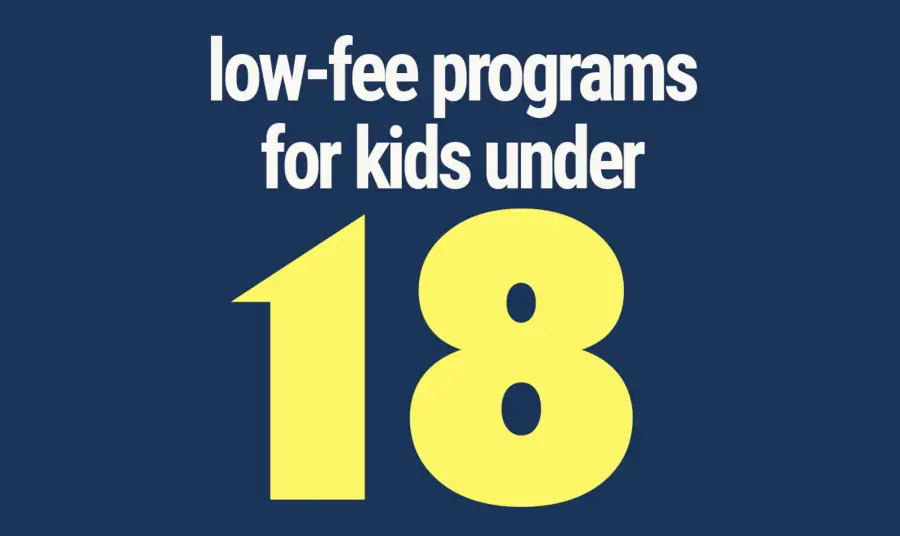 Banner that reads "Low-Fee Programs For Kids Under 18"